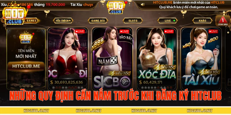 Những quy định cần nắm trước khi đăng ký HITCLUB